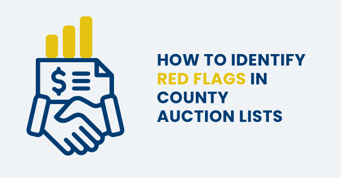 How To Identify Red Flags In county Auction Lists