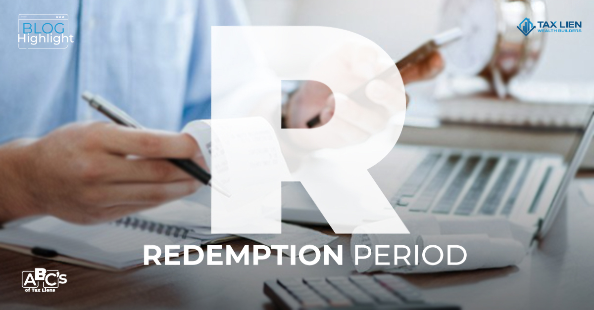 What's a Tax Lien Redemption Period