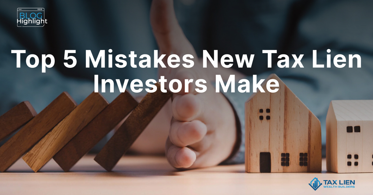 Top 5 Mistakes New Tax Lien Investors Make