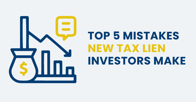 Top 5 Mistakes New Tax Lien Investors Make