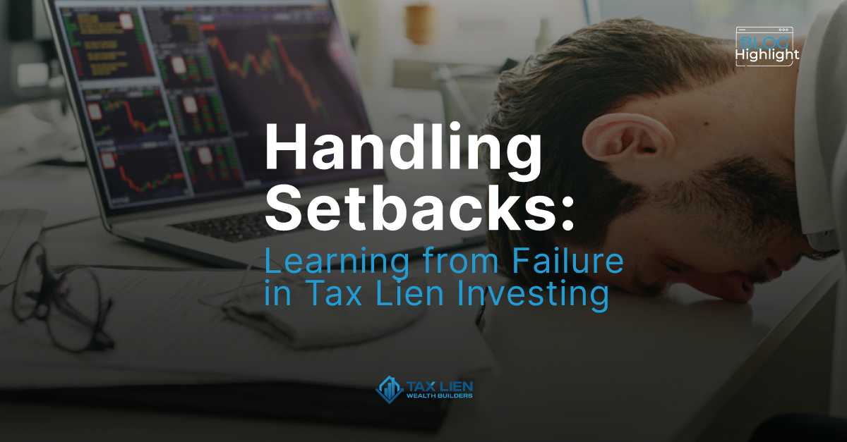 Handling Setbacks: Learning from Failure in Tax Lien Investing