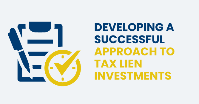 Developing a Successful Approach to Tax Lien Investments