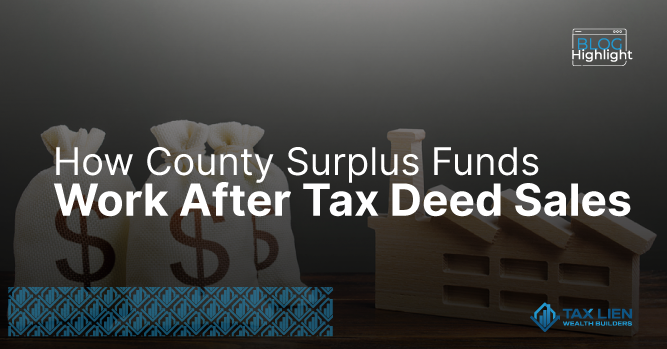 How County Surplus Funds Work After Tax Deed Sales