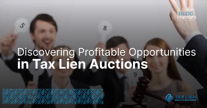 Discovering Profitable Opportunities In Tax Lien Investments